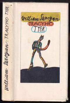 William Saroyan: Tracyho tygr