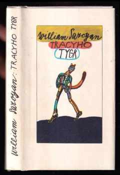 Tracyho tygr - William Saroyan (1980, Odeon) - ID: 61012