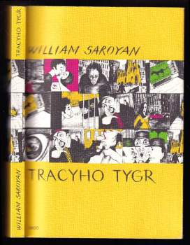 William Saroyan: Tracyho tygr