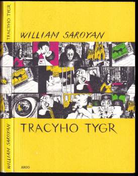 William Saroyan: Tracyho tygr