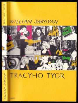 Tracyho tygr - William Saroyan (2005, Argo) - ID: 829189