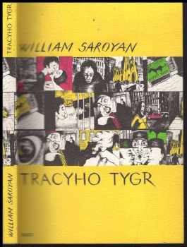 Tracyho tygr - William Saroyan (2005, Argo) - ID: 986750