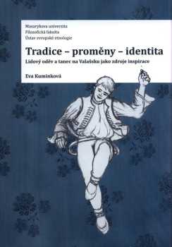 Tradice - proměny - identita