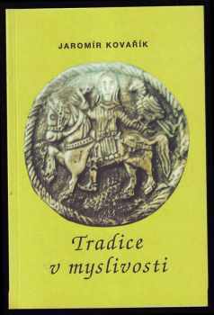 Tradice v myslivosti