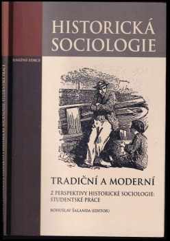 Tradiční a moderní z perspektivy historické sociologie