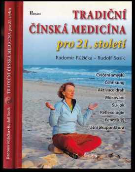 Radomír Růžička: Tradiční čínská medicína pro 21. století