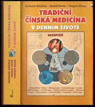 Radomír Růžička: Tradiční čínská medicína v denním životě