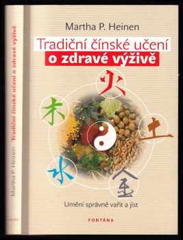 Tradiční čínské učení o zdravé výživě : tvůrčí schopnosti, vitalita a radost ze života