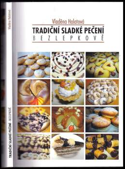 Vladěna Halatová: Tradiční sladké pečení