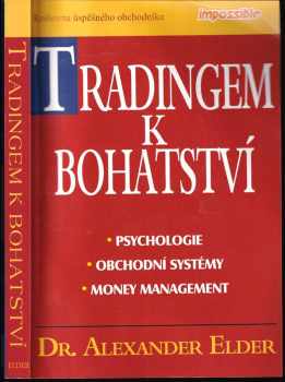 Alexander Elder: Tradingem k bohatství