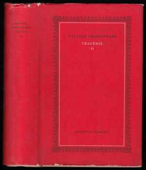 Tragédie : II - Král Lear ; Antonius a Kleopatra ; Koriolanus ; Timon Athénský ; Cymbelín - William Shakespeare (1963, Státní nakladatelství krásné literatury a umění) - ID: 180469