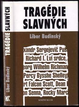 Libor Budinský: Tragédie slavných