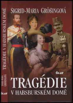 Tragédie v habsburském domě