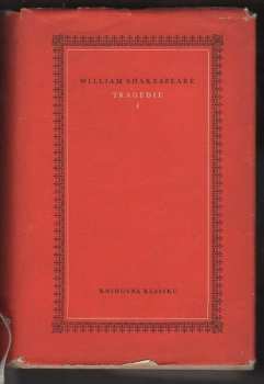 Tragedie : I - Romeo a Julie - William Shakespeare (1958, Státní nakladatelství krásné literatury, hudby a umění) - ID: 64046