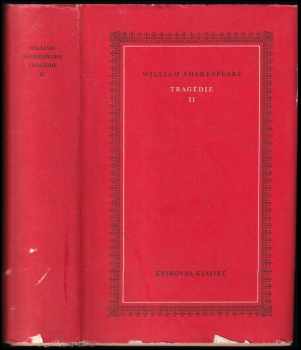 Tragédie : II - Král Lear ; Antonius a Kleopatra ; Koriolanus ; Timon Athénský ; Cymbelín - William Shakespeare (1963, Státní nakladatelství krásné literatury a umění) - ID: 668854