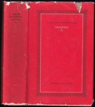 Tragédie : Král Lear ; Antonius a Kleopatra ; Koriolanus ; Timon Athénský ; Cymbelín - II