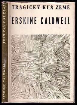 Tragický kus země - Erskine Caldwell (1967, Svoboda) - ID: 769261