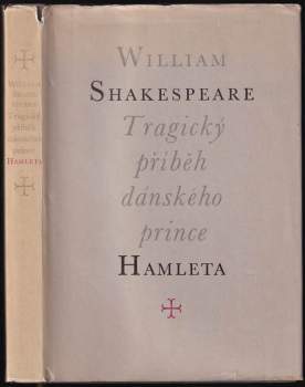 William Shakespeare: Tragický příběh dánského prince Hamleta