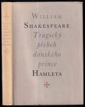 William Shakespeare: Tragický příběh dánského prince Hamleta