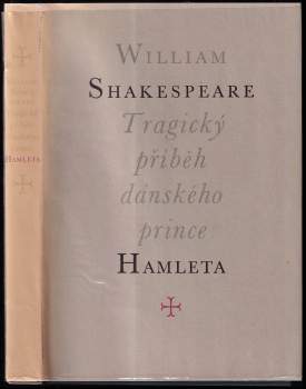 William Shakespeare: Tragický příběh dánského prince Hamleta