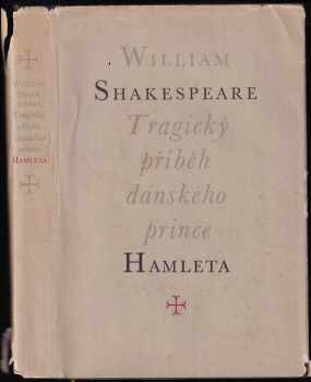 Tragický příběh dánského prince Hamleta - William Shakespeare (1959, Československý spisovatel) - ID: 665110