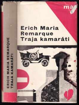 Erich Maria Remarque: Traja kamaráti