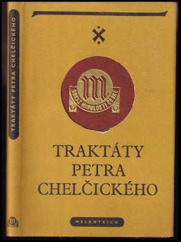 Petr Chelčický: Traktáty Petra Chelčického