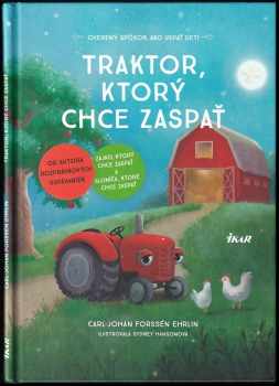 Traktor, ktorý chce zaspať