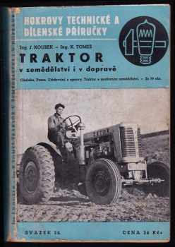 Traktor v zemědělství i v dopravě