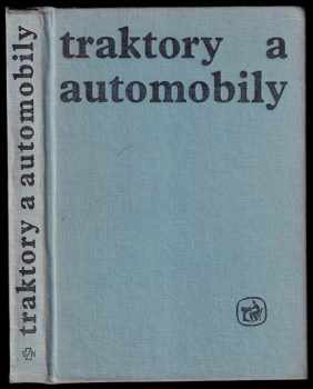 Miroslav Papoušek: Traktory a automobily
