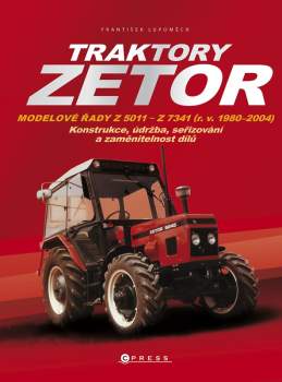 Lupoměch František: Traktory Zetor