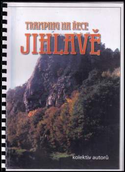 Tramping na řece Jihlavě