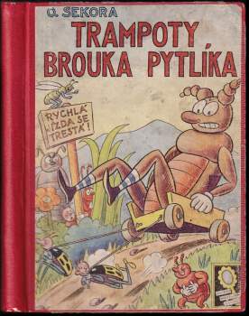 Ondřej Sekora: Trampoty brouka Pytlíka