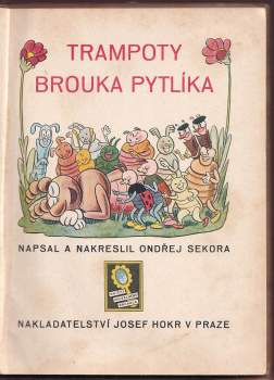 Ondřej Sekora: Trampoty brouka Pytlíka