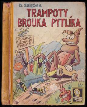 Ondřej Sekora: Trampoty brouka Pytlíka
