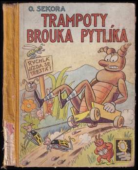 Ondřej Sekora: Trampoty brouka Pytlíka
