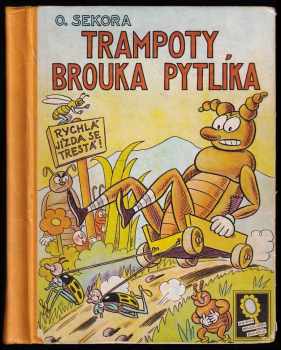 Ondřej Sekora: Trampoty brouka Pytlíka