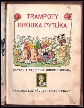 Ondřej Sekora: Trampoty brouka Pytlíka