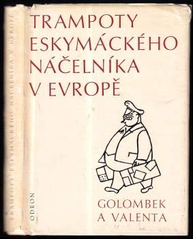 Trampoty eskymáckého náčelníka v Evropě : nejtěžší léta Jana Welzla