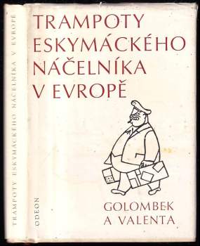 Edvard Valenta: Trampoty eskymáckého náčelníka v Evropě
