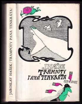 Jaroslav Hašek: Trampoty pana Tenkráta