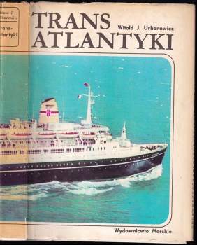 Witold Urbanowicz: Trans Atlantyki