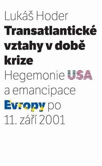 Transatlantické vztahy v době krize