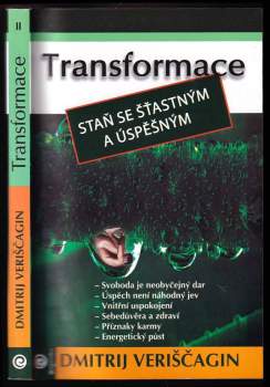 Dmitrij Veriščagin: Transformace