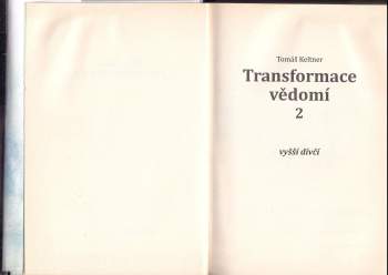 Tomáš Keltner: Transformace vědomí 2