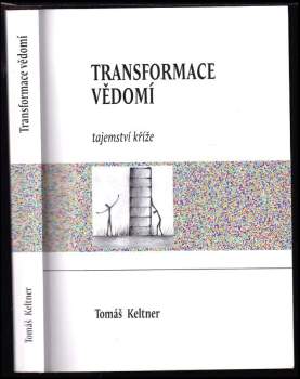 Tomáš Keltner: Transformace vědomí