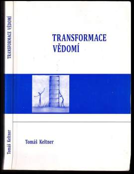 Tomáš Keltner: Transformace vědomí