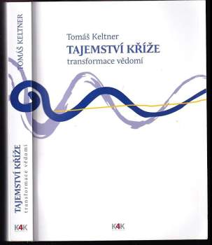 Tomáš Keltner: Transformace vědomí