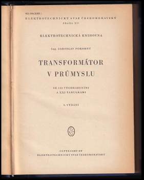 Jaroslav Pokorný: Transformátor v průmyslu
