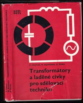 Transformátory a laděné cívky pro sdělovací techniku